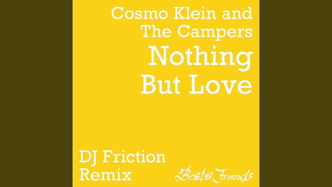 Nothing But Love (DJ Friction Remix)
