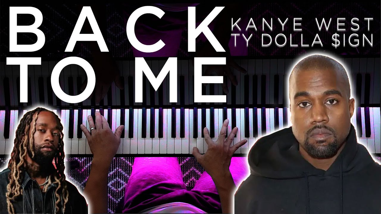 BACK TO ME - Kanye West x Ty Dolla $ign (Piano Cover) | VULTURES 1