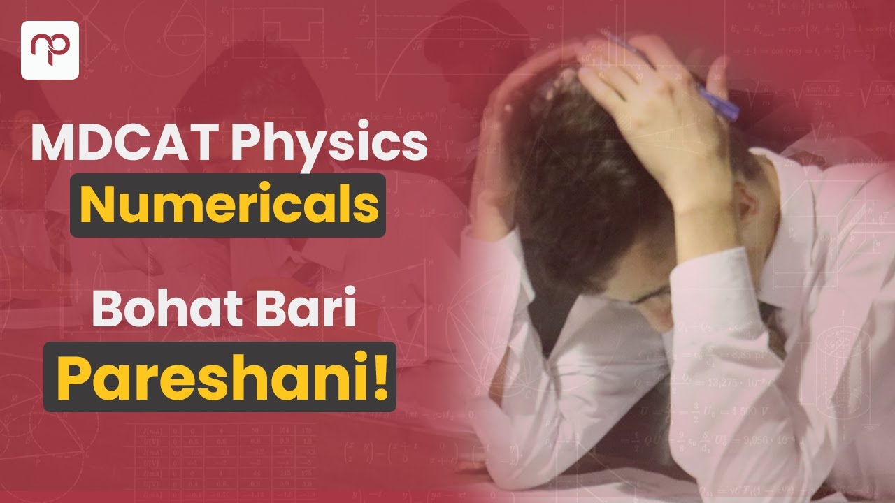 MDCAT Physics Bohat Bari Pareshani? | Sir Mansoor's Formula for Achieving 54 out of 54!