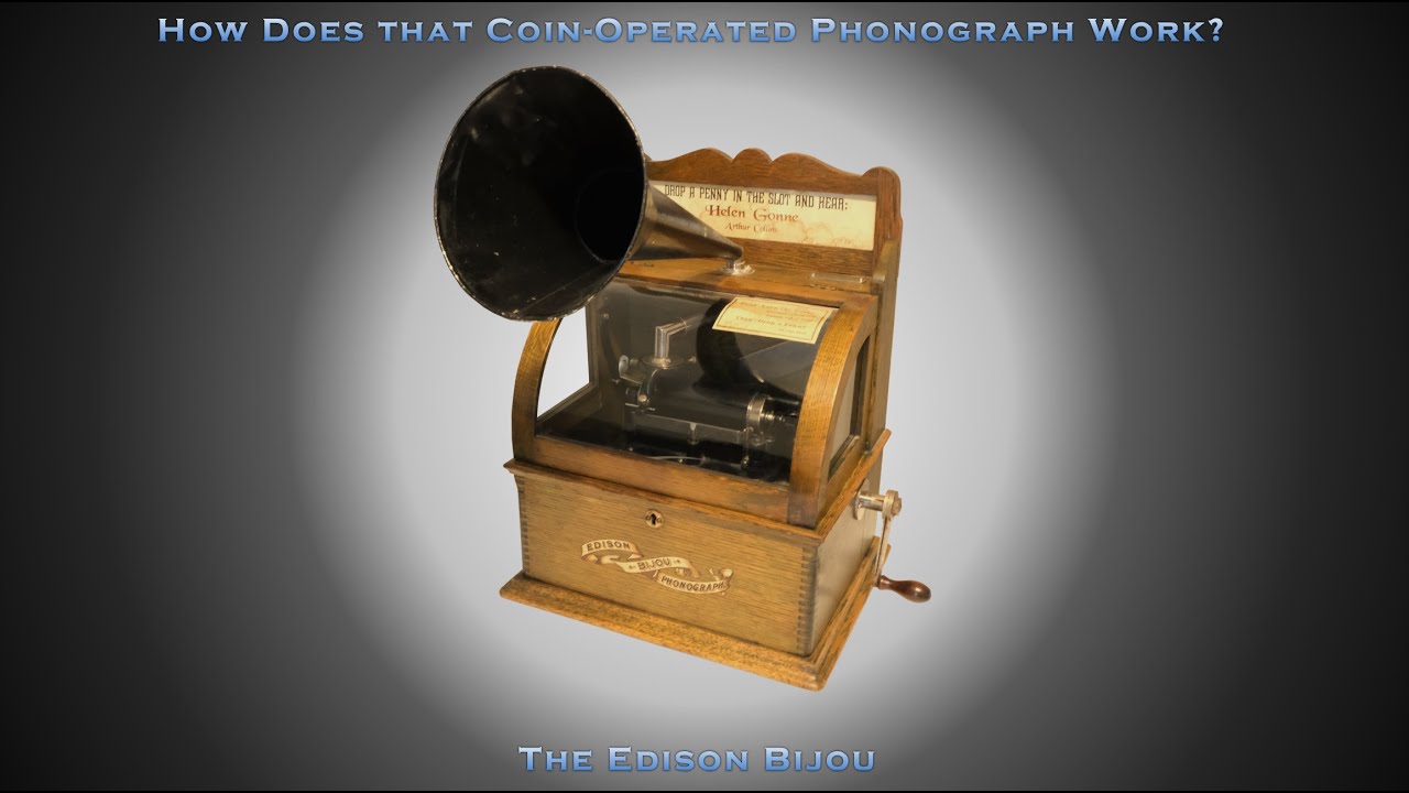 The Edison Bijou Coin-operated Phonograph