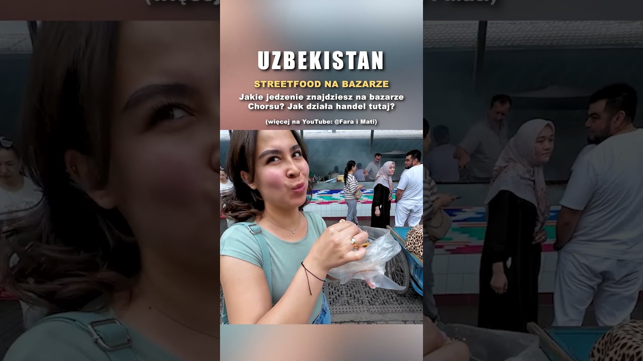 UZBEKISTAN - Jaki STREETFOOD znajdziesz na Bazarze Chorsu?