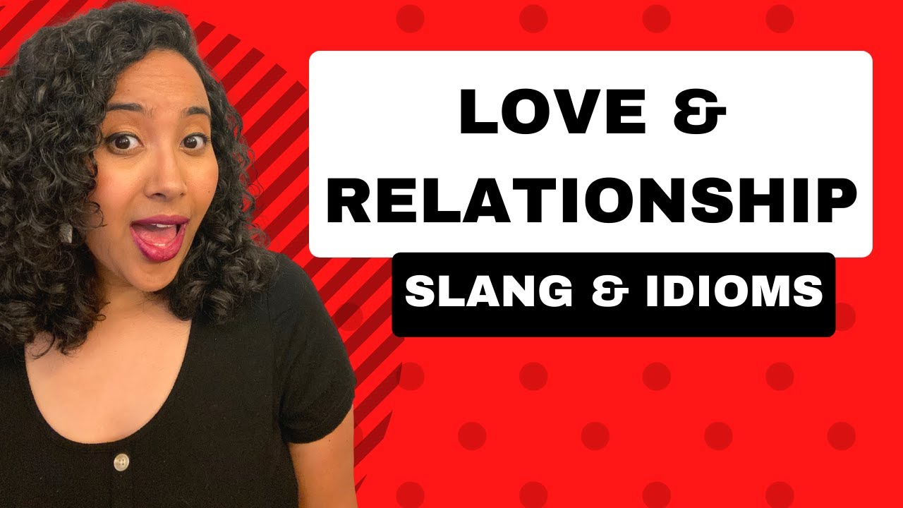 Popular American Relationship Slang, Phrasal Verbs & Expressions | English SLANG Lesson