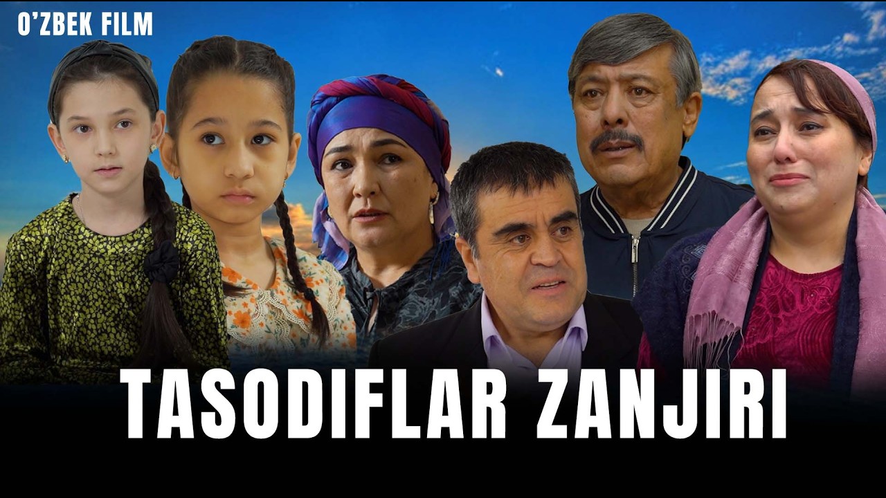 Tasodiflar zanjiri (taqdir zarbalari)  Тасодифлар занжири (тақдир зарбалари)