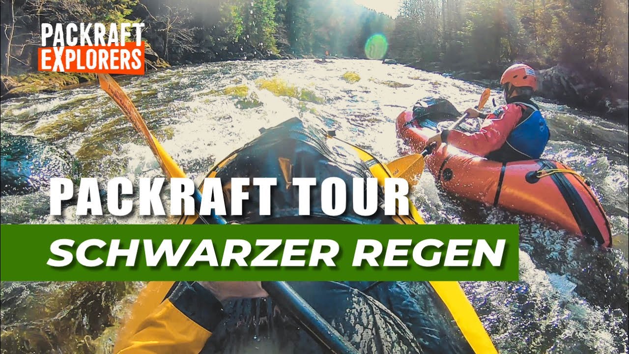 PACKRAFT TOUR Schwarzer Regen - B&auml;renloch (2019)