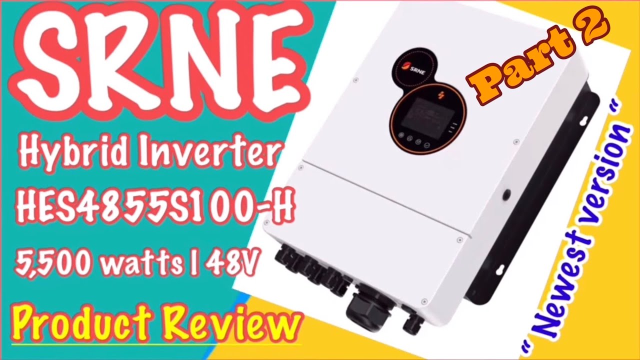 Part 2- SRNE HYBRID OFF-GRID 5.5Kw Inverter | Installation | Load Testing | Parameter settings