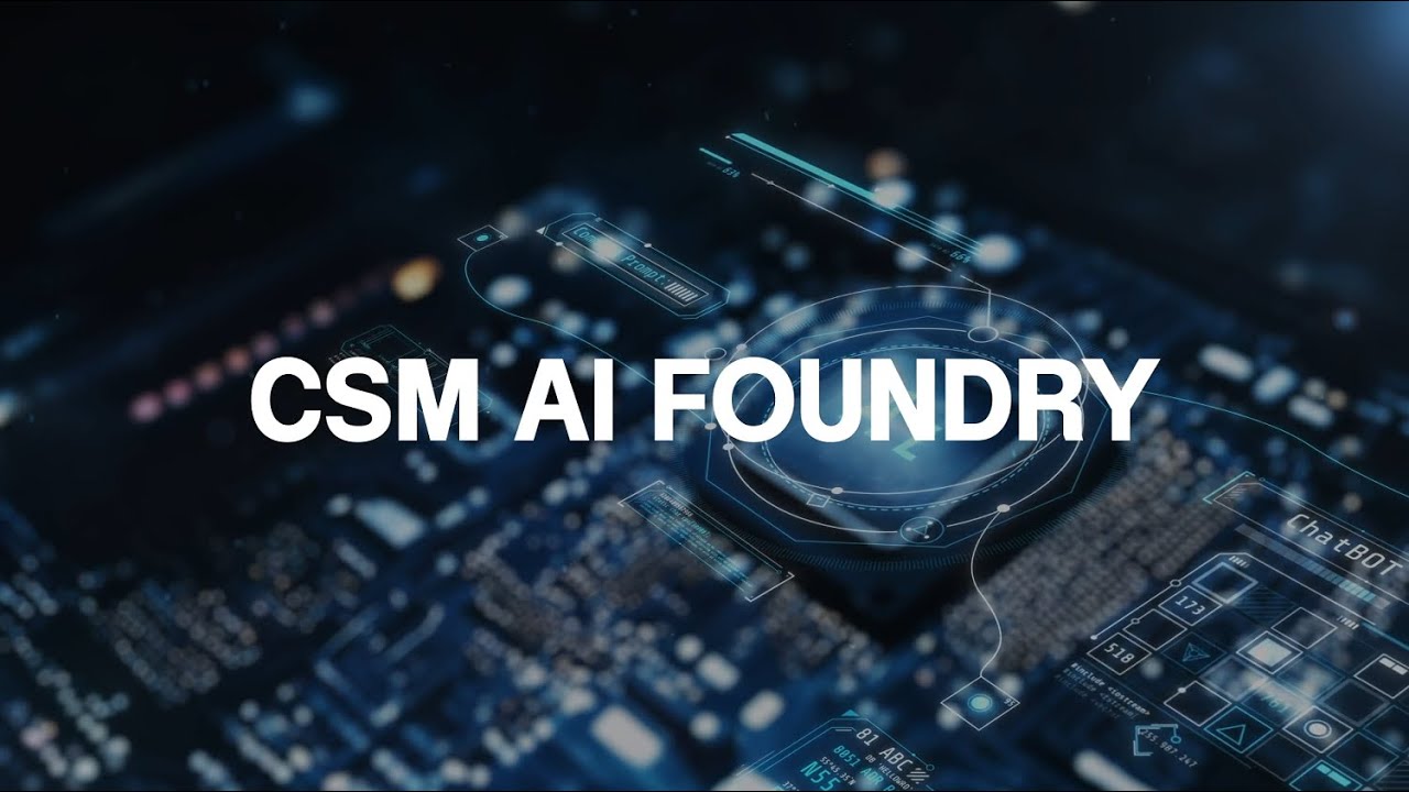 AI Foundry - CSM Technologies