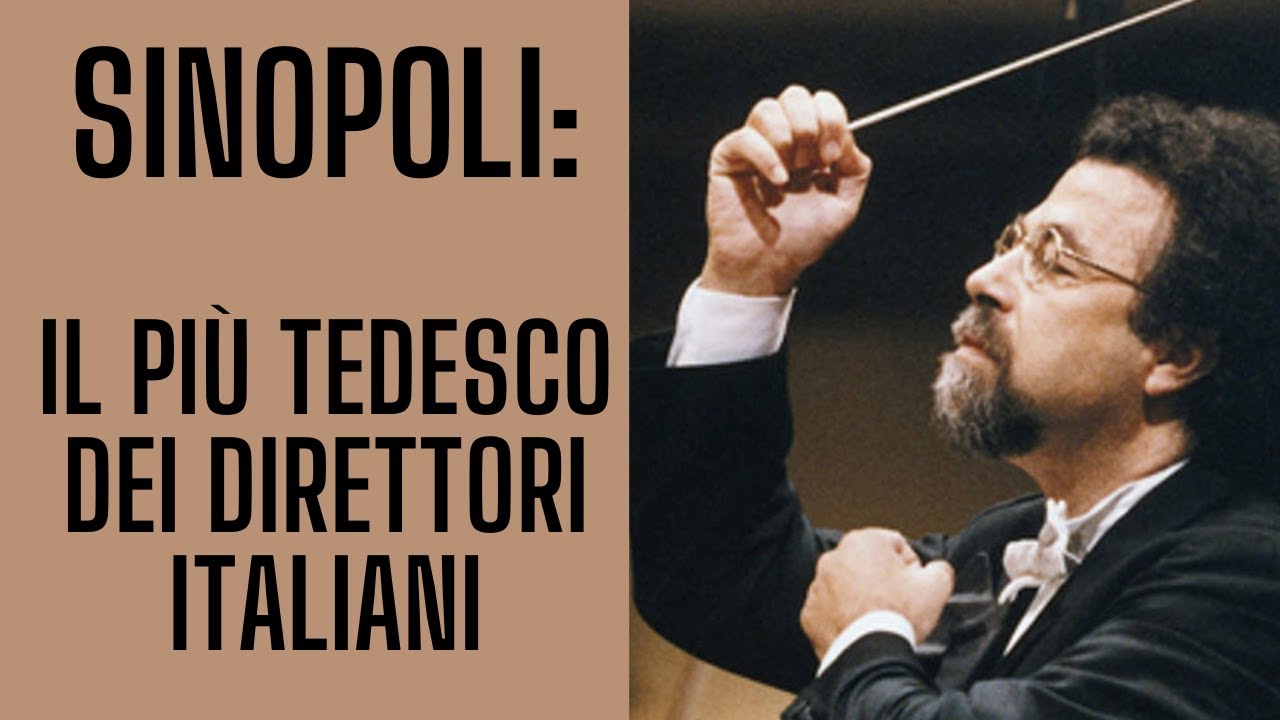 Giuseppe Sinopoli: il pi&ugrave; tedesco dei direttori italiani