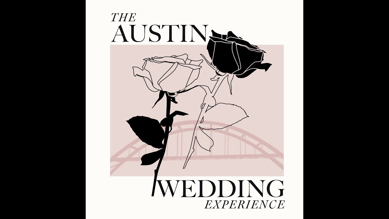 COMING SOON!! The Austin Wedding Experience Podcast