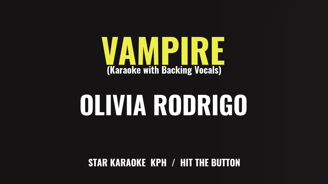 Vampire - Olivia Rodrigo (Karaoke with Backing Vocals)