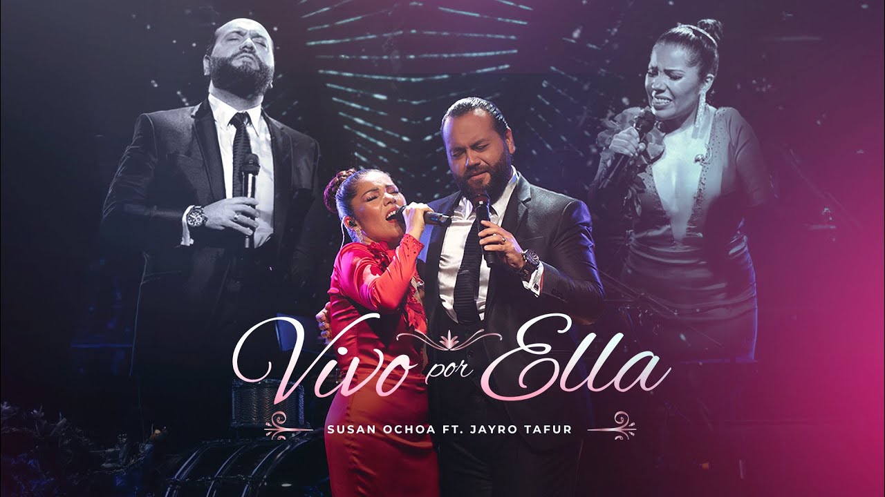 Susan Ochoa, Jayro Tafur - Vivo Por Ella (En Vivo)