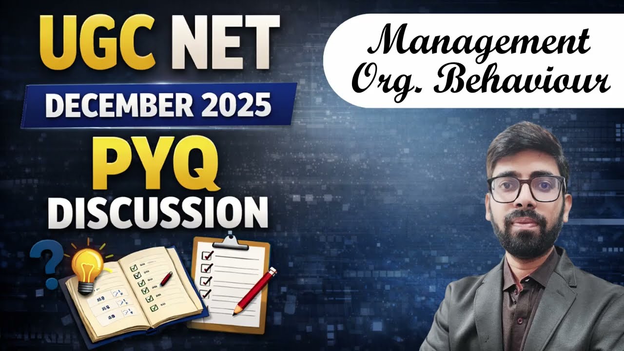 Management & O.B. PYQs asked in December 2025 | UGC NET Commerce & Management | Detailed Solutions