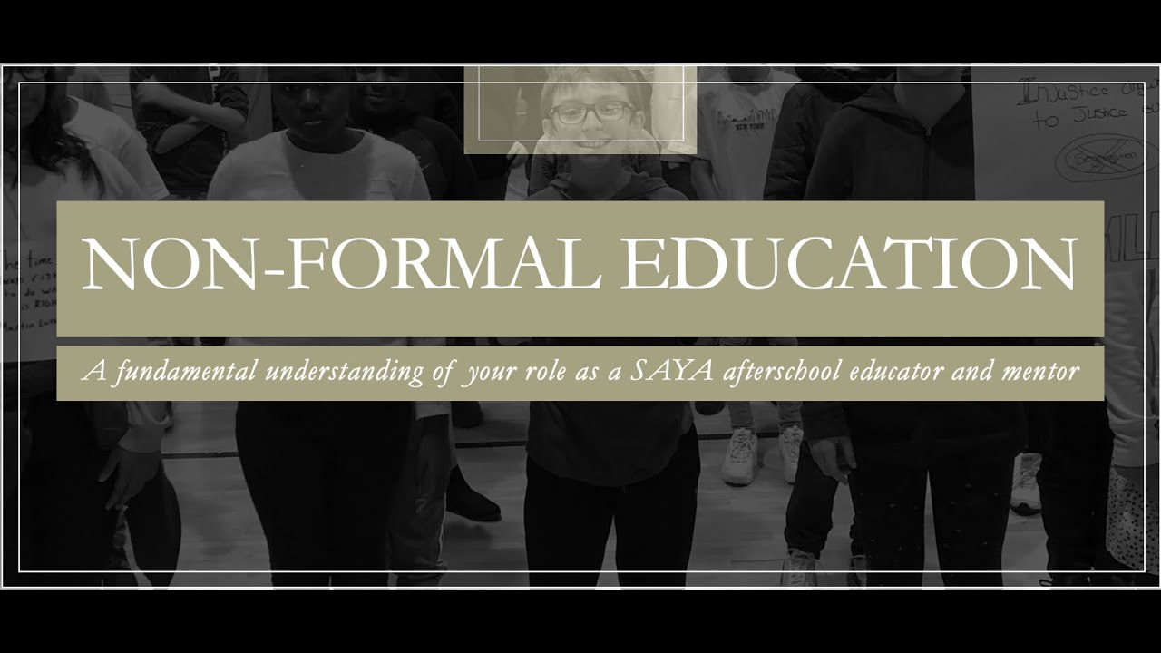 Non Formal Education M1 L1: What is non-formal education and your role as a non-formal educator