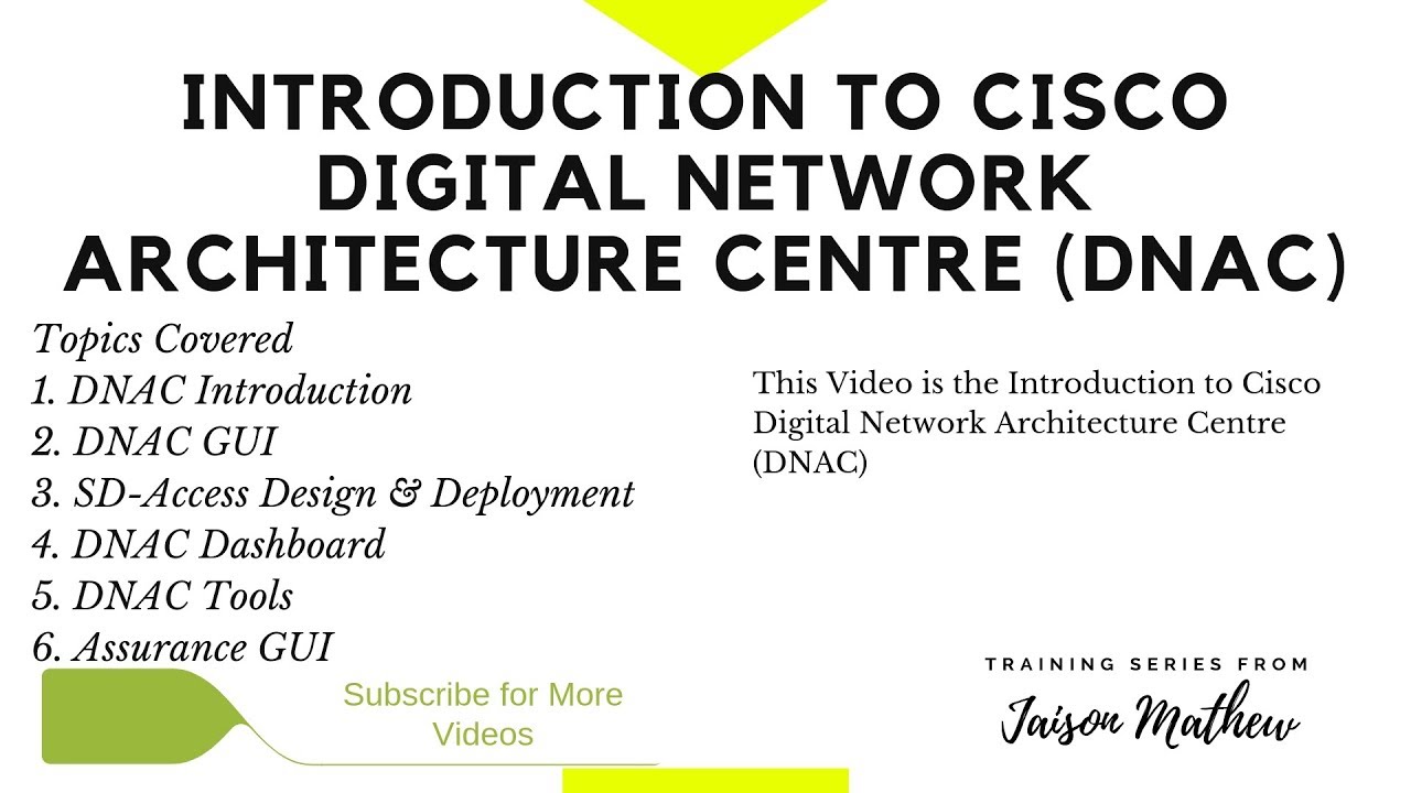 Introduction to Cisco Digital Network Architecture Centre (DNAC)