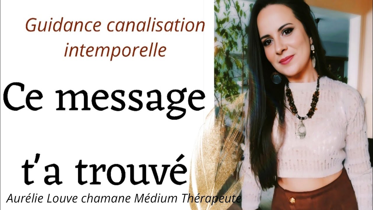 Ce message t'a trouvé ! 💫✨ Guidance canalisation intemporelle 