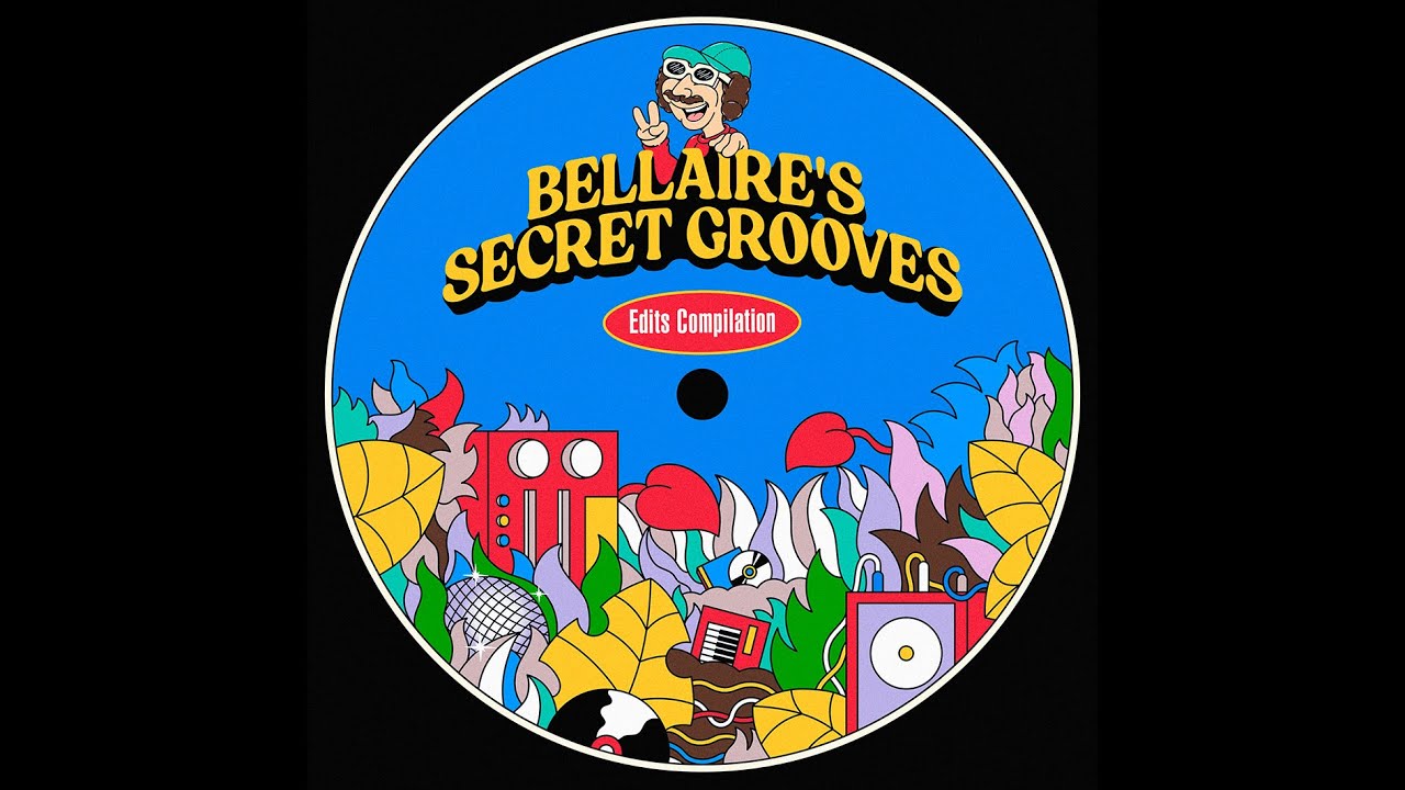 Bellaire - Yeah (Bellaire's Secret Grooves Edits)
