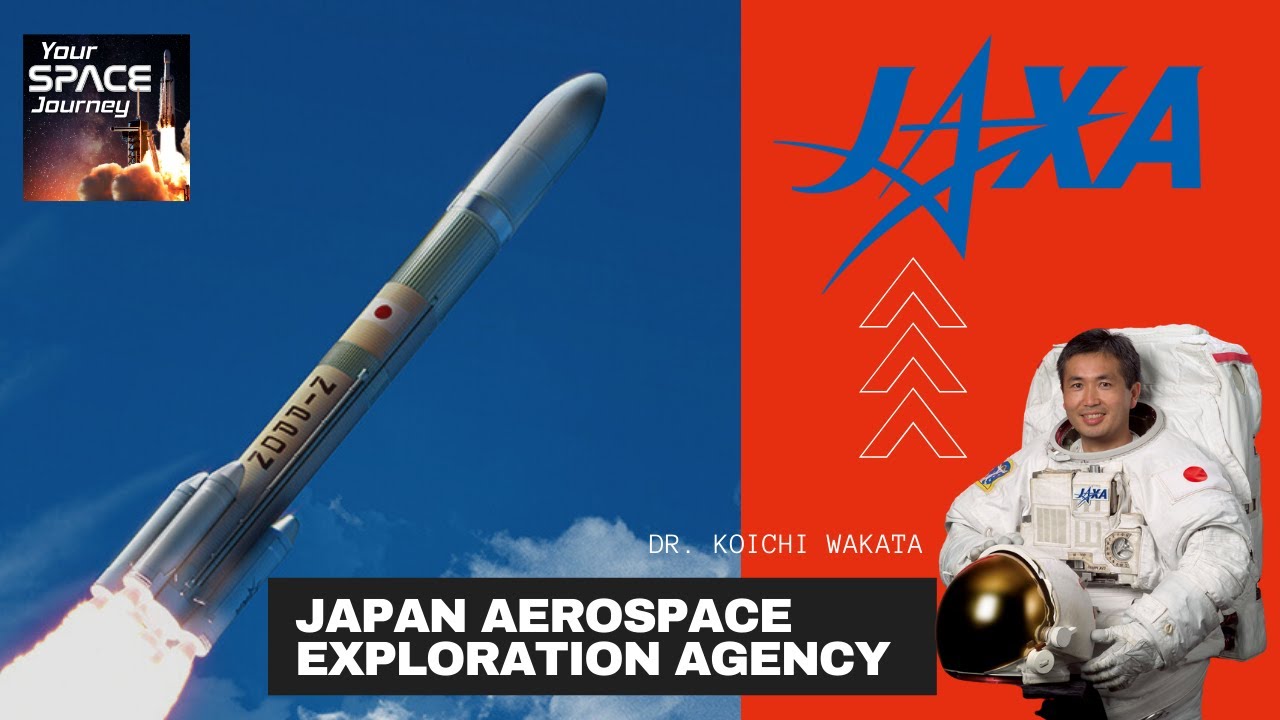 JAXA &ndash; Japan Aerospace Exploration Agency with astronaut Dr. Koichi Wakata
