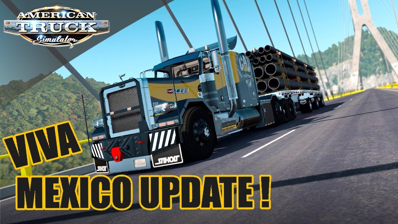 HUGE UPDATE TO VIVA MEXICO 2.4.4 | Special Transport mod VIPER's 389 | AMERICAN TRUCK SIMULATOR
