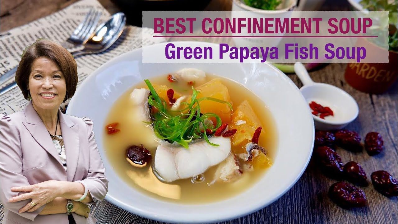 The Best Confinement Soup Ever: Green Papaya Fish Soup 青木瓜鱼汤