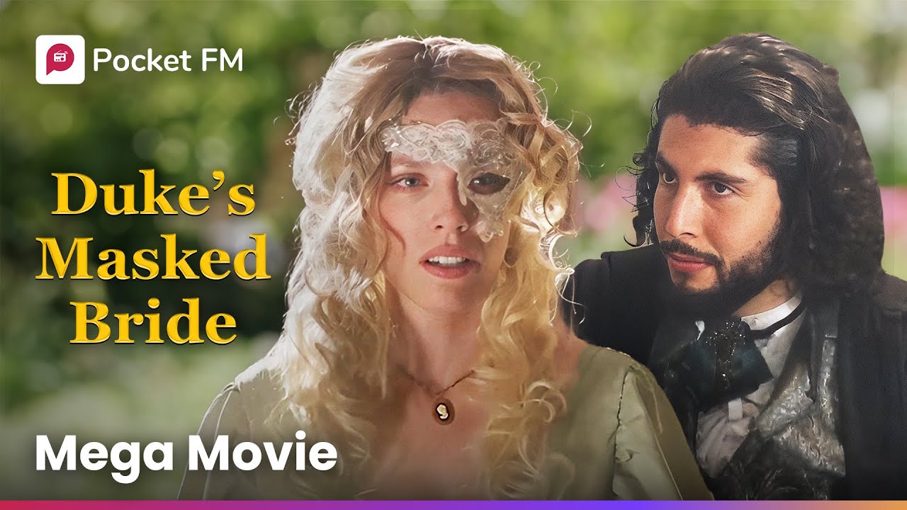 Mega Movie | Duke's Masked Bride