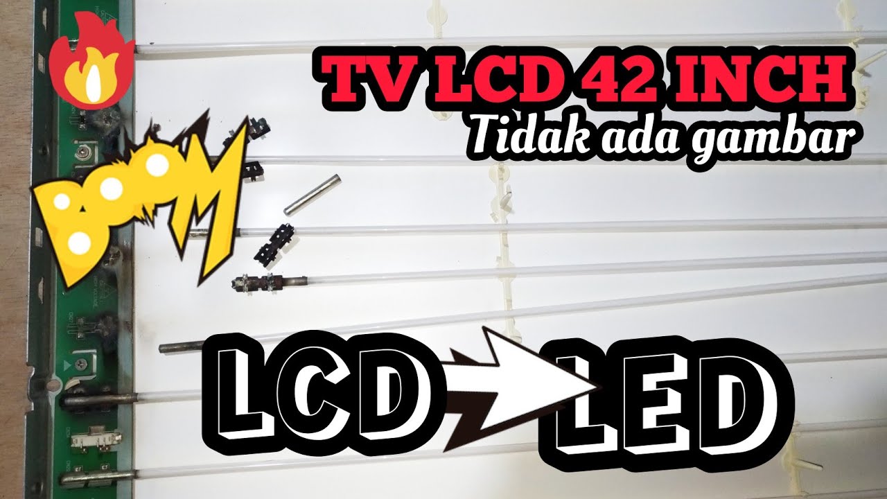 TV LCD tidak ada gambar.. Modif jadi LED..