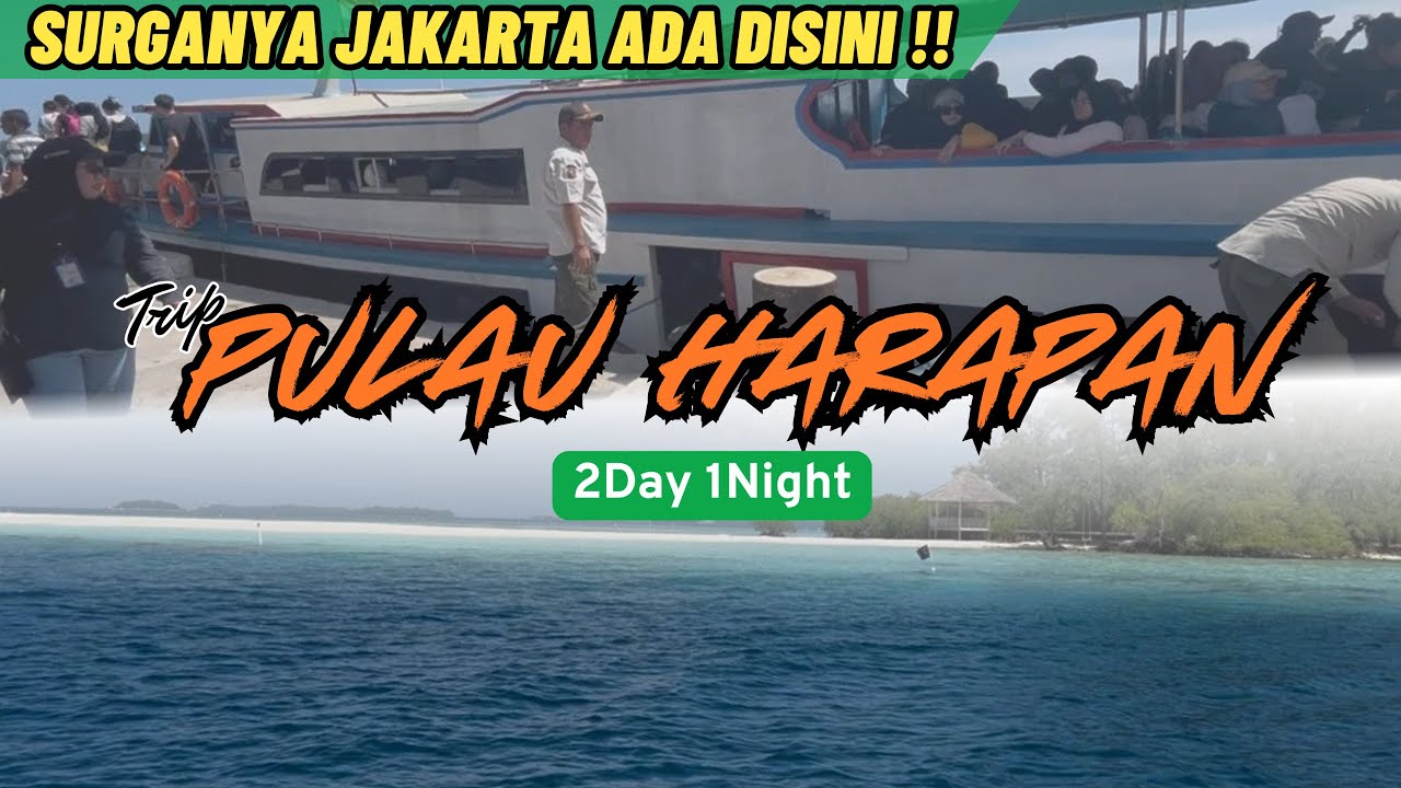 SURGANYA JAKARTA ADA DI PULAU INI !! Trip 2Day 1 Night PULAU HARAPAN KEPULAUAN SERIBU