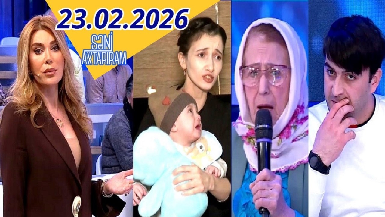 Səni axtarıram 23.02.2026 Tam veriliş / Seni axtariram 23.02.2026