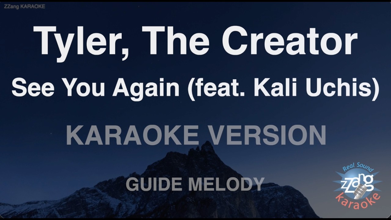 Tyler, The Creator - See You Again (Feat. Kali Uchis) (Melody) (Karaoke Version)