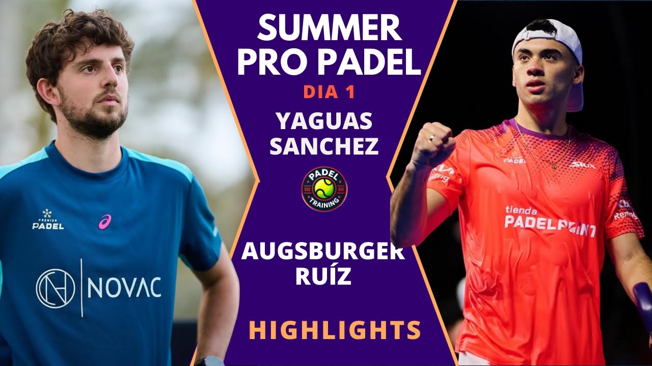 🔥 Yanguas / Maxi Sánchez vs Augsburger / Álex Ruiz | Summer Pro Padel 2026 – Día 1 | Highlights