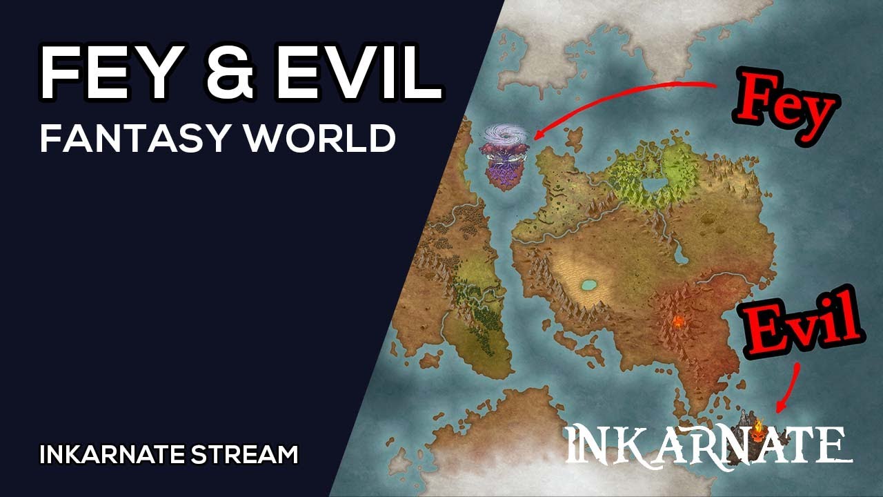 FEY & EVIL: Fantasy World | Inkarnate Stream
