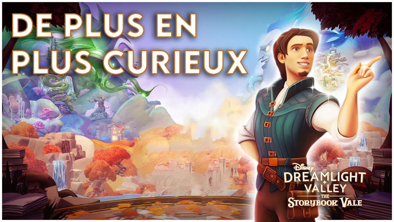 [QUÊTE DLC] DE PLUS EN PLUS CURIEUX - Disney Dreamlight Valley : The Storybook Vale