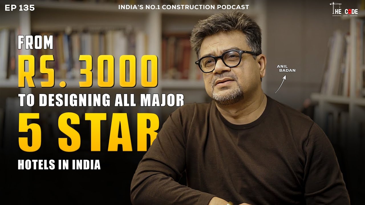 From Rupees 3000 as first salary to designing all major 5 star Hotels in India | EP135 | The CODE