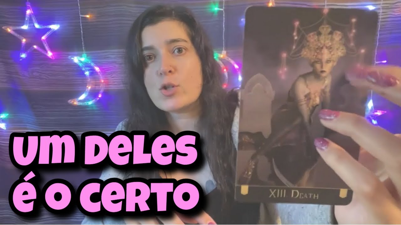 Um Deles é o Certo (Amor) 💗 Leitura Tarot Oráculos