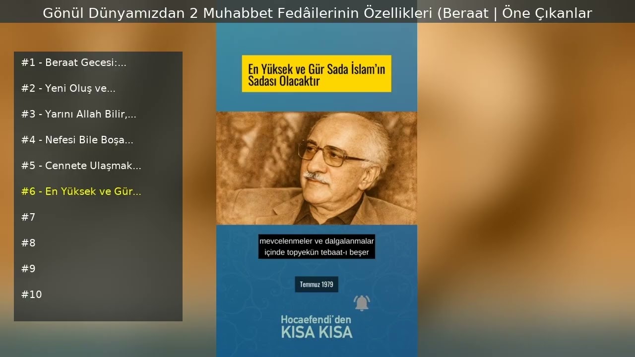 Gönül Dünyamızdan 2 Muhabbet Fedâilerinin Özellikleri (Beraat | Öne Çıkanlar