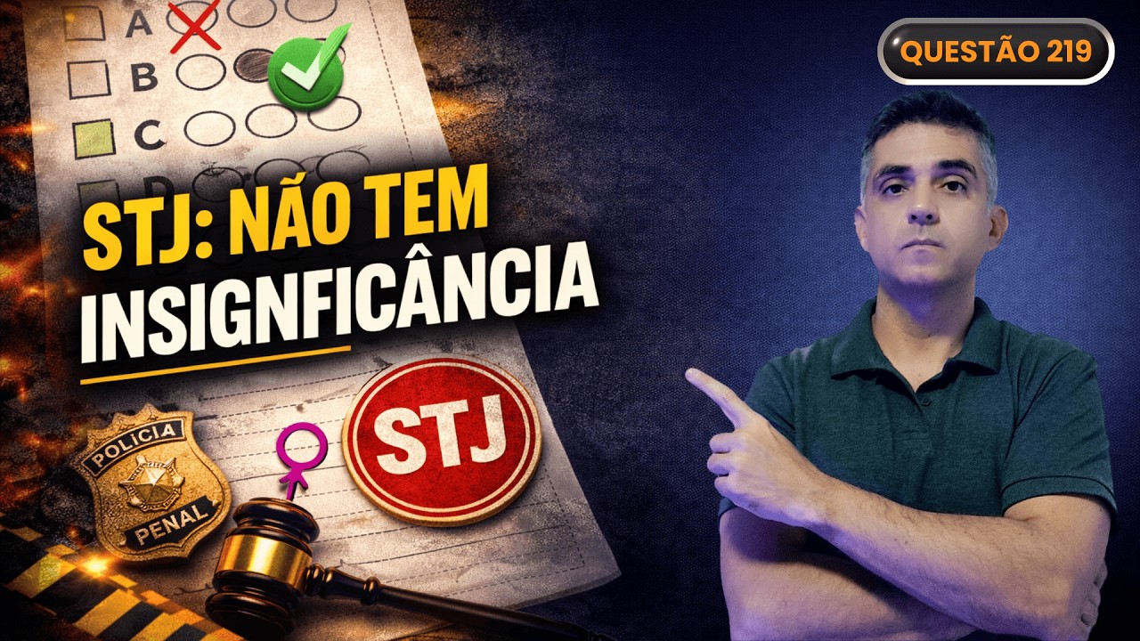 Polícia Penal: erro comum na prova — insignificância na Lei Maria da Penha