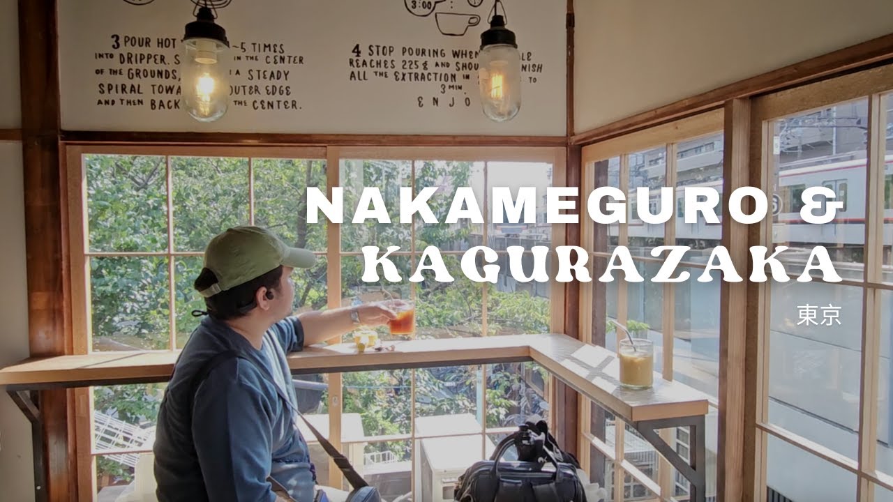 Tokyo Vlog 東京 ☕ Food and Cafe Hopping in Nakameguro & Kagurazaka (Tokyo's Hidden Gem)