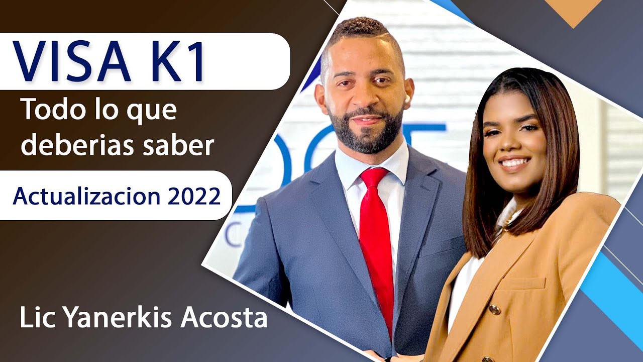 VISA DE NOVIOS K1 AÑO 2022, Todo lo que necesitas saber?