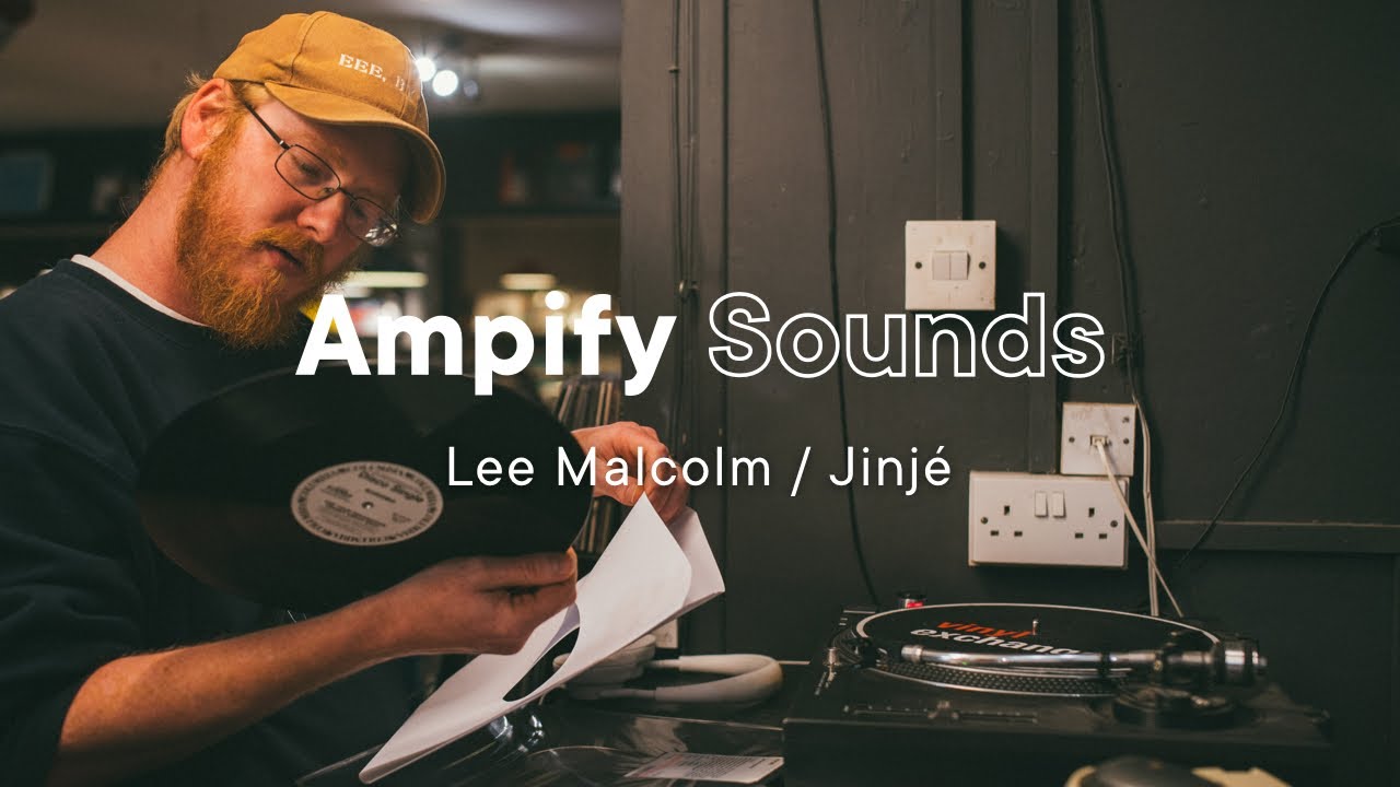 Ampify Sounds: Lee Malcolm /Jinj&eacute;