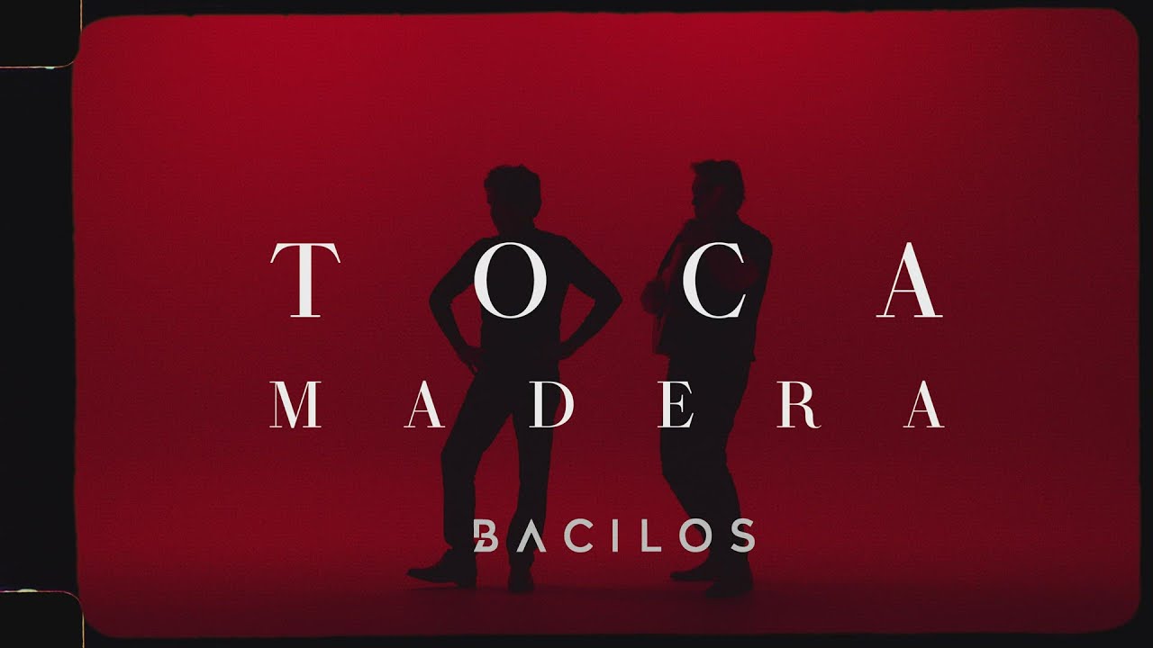 Bacilos - TOCA MADERA (Video Oficial)