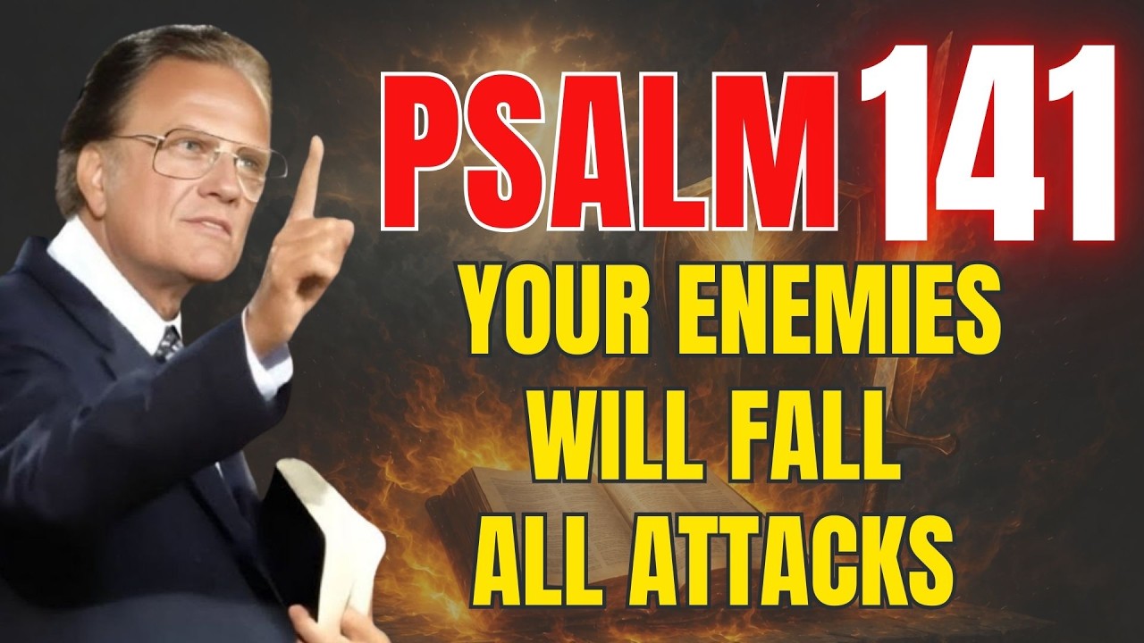 🔥 PSALM 140: 🔥 Stop Hidden Enemies and Reverse Evil Now! | Powerful Prayer | Billy Graham