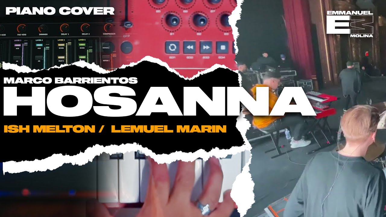 Hosanna | Marco Barrientos | Piano Cover | Version Ish Melton y Lemuel Marin #feproductions