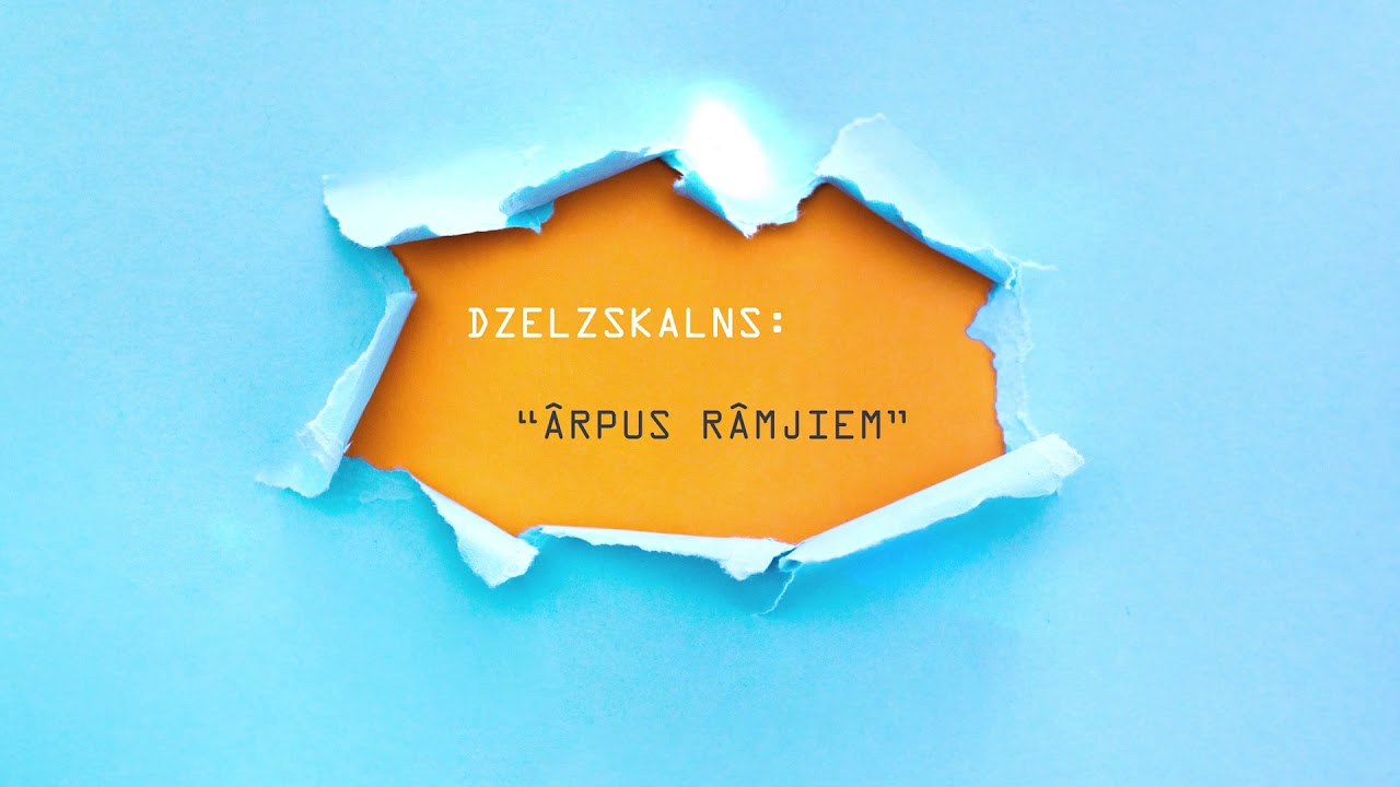 Dzelzskalns - Ārpus rāmjiem