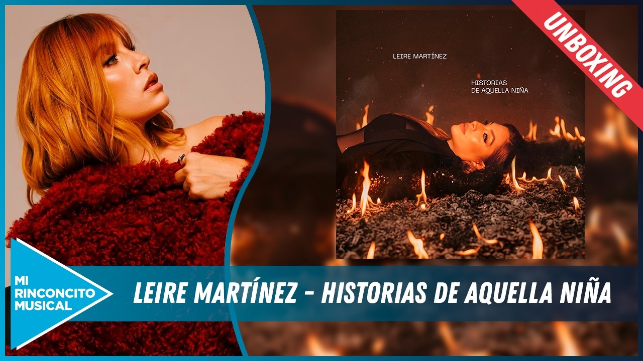 💿 Leire Martínez - Historias de aquella niña (UNBOXING CD) 💿