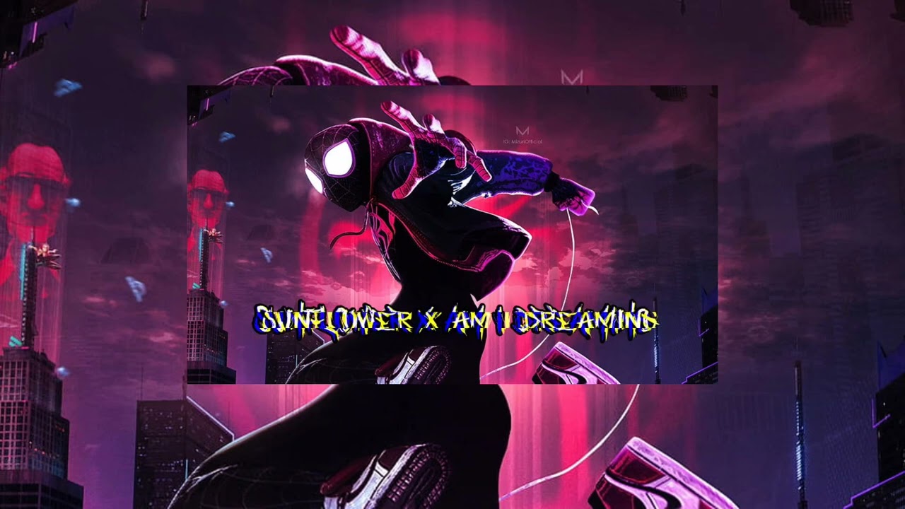 Sunflower X Am I Dreaming | Full Song | Audios For Edit
