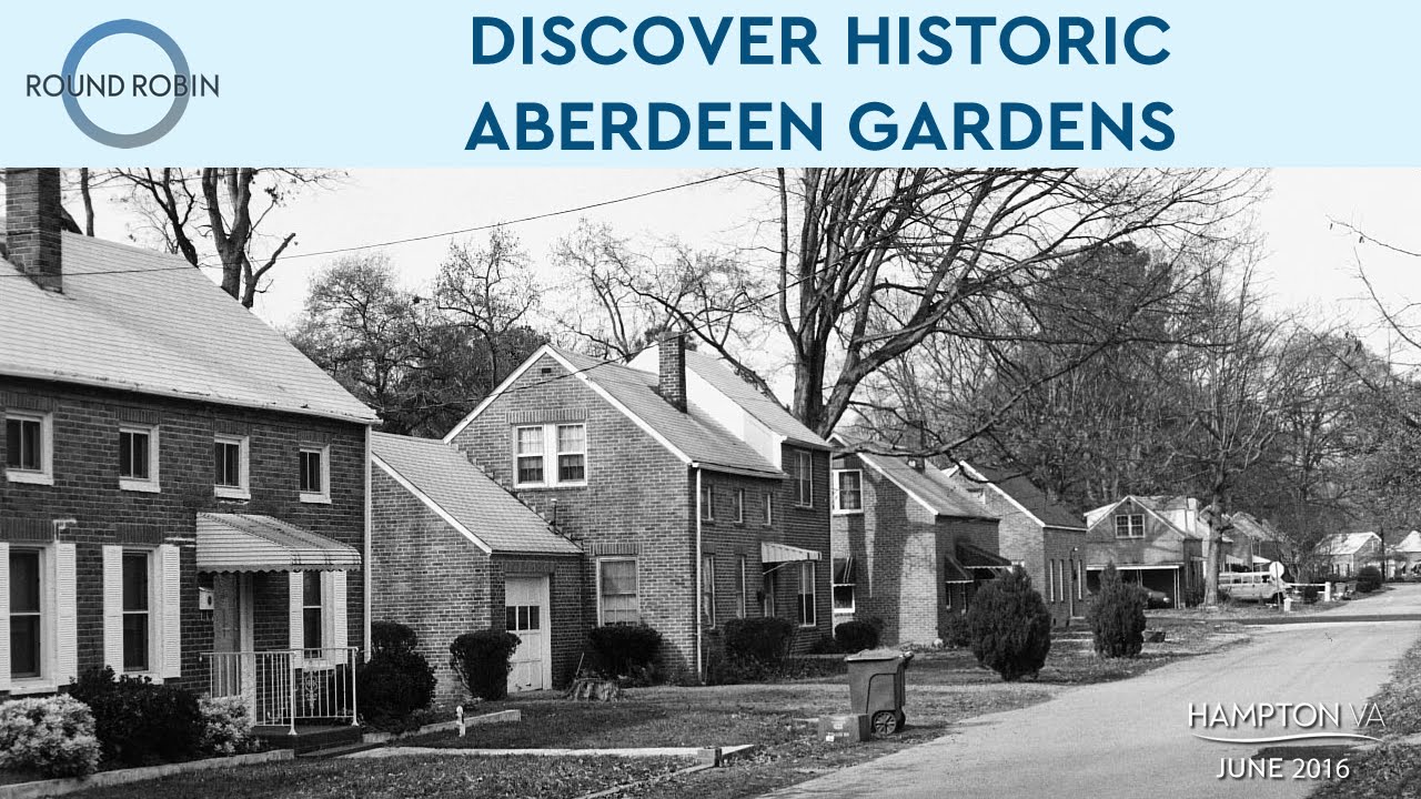 Aberdeen Gardens - A historic piece of Hampton