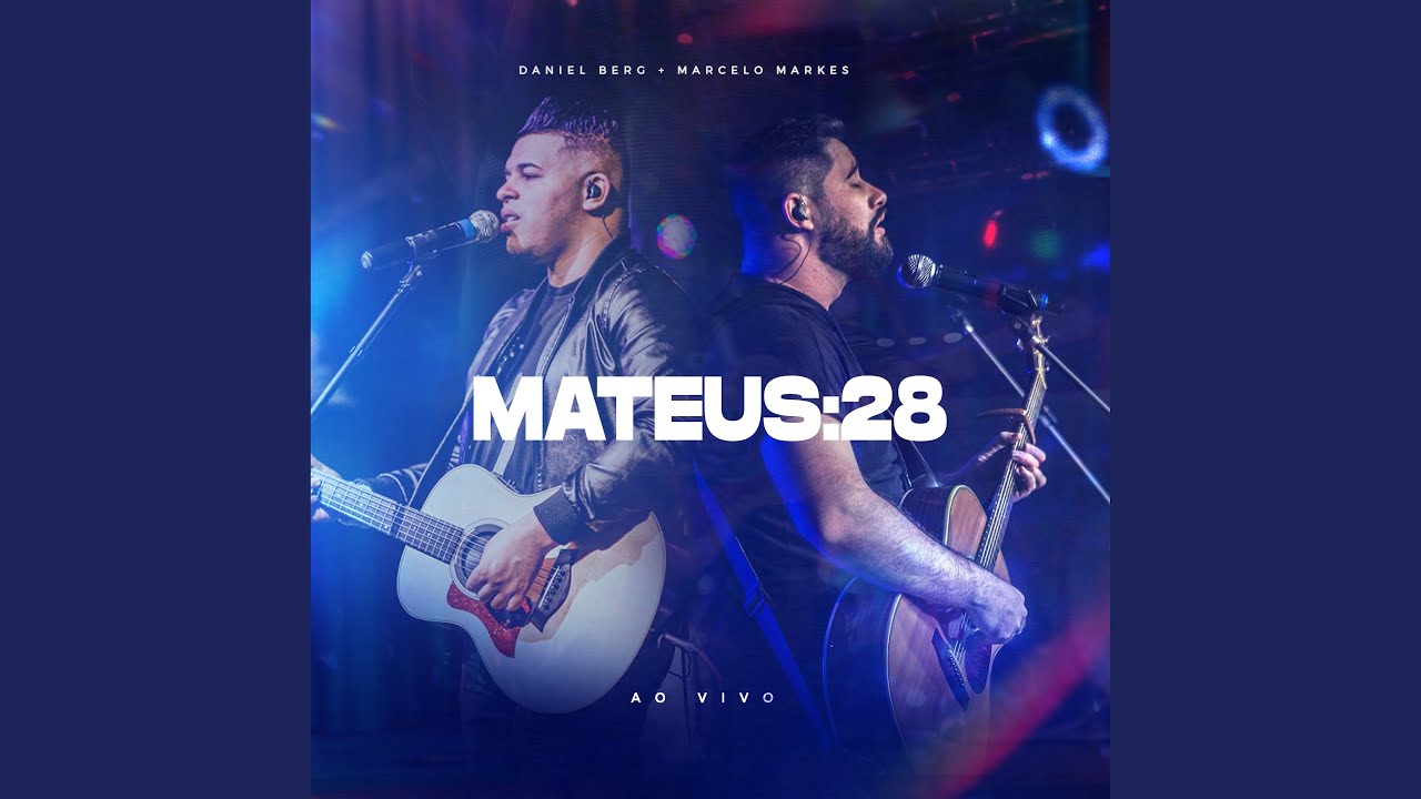 Mateus 28 (Ao Vivo)