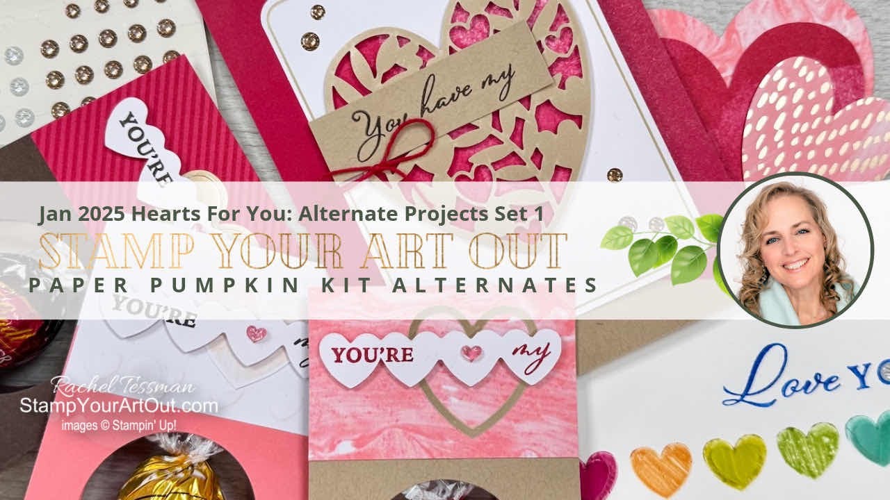 Jan 2025 Hearts For You: Alternate Projects Set 1