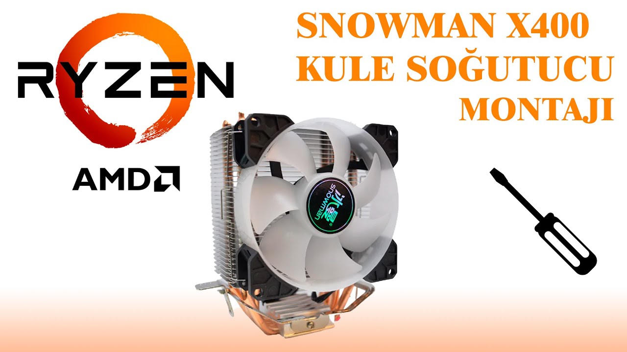 SNOWMAN X400 Kule Soğutucu Montajı /// AMD RYZEN 5600G