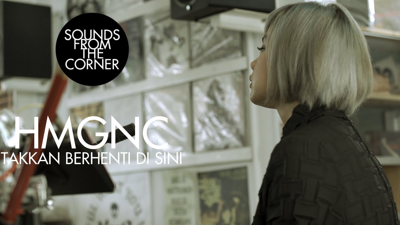 HMGNC - Takkan Berhenti di Sini | Sounds From The Corner Session #41