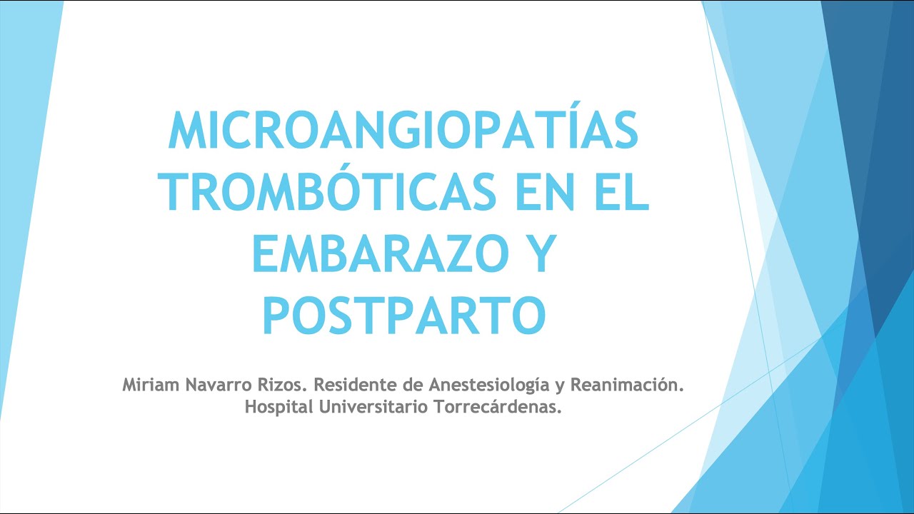 Microangiopatías trombóticas en el embarazo y postparto