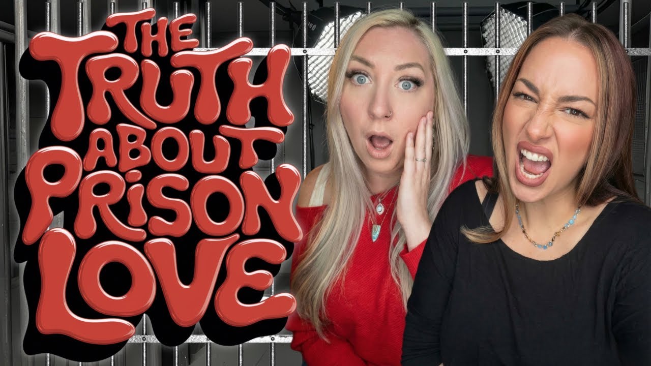 THE TRUTH ABOUT PRISON LOVE: A Prison Wife Podcast